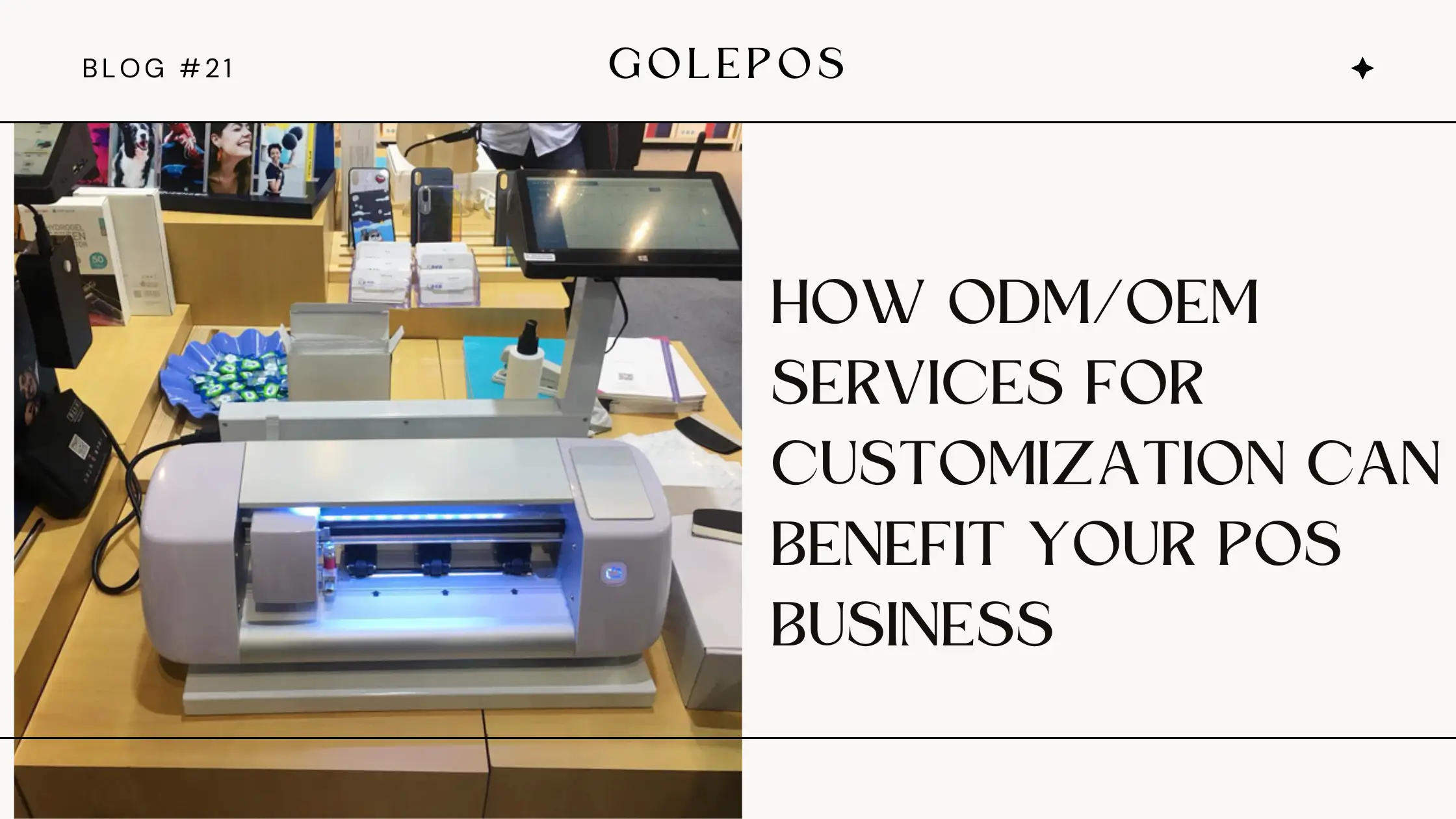 How ODM OEM Services for Customization Can Benefit Your POS Business